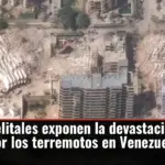 Mapas satelitales exponen la devastación causada por los terremotos en Venezuela