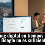 Marketing digital en tiempos de IA, cuando Google no es suficiente