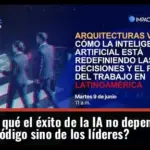 ¿Por qué el éxito de la IA no depende del código sino de los líderes?