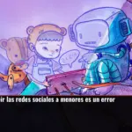 Por qué prohibir las redes sociales a menores es un error