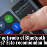 ¿Se debe dejar activado el Bluetooth todo el tiempo en los celulares? Esto recomiendan los expertos